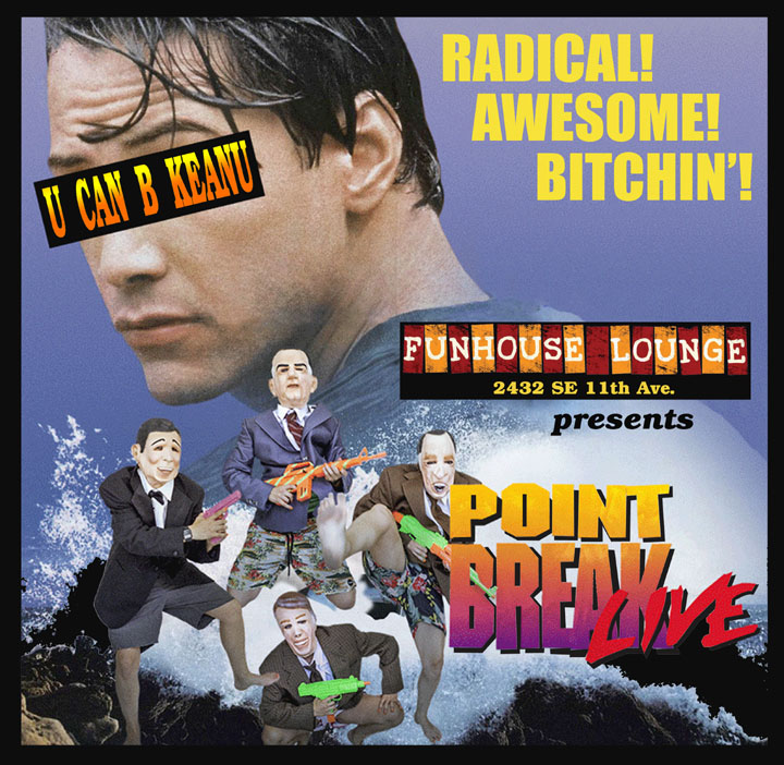 Point Break LIVE!