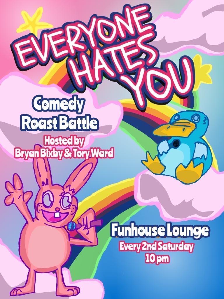 Everyone Hates You