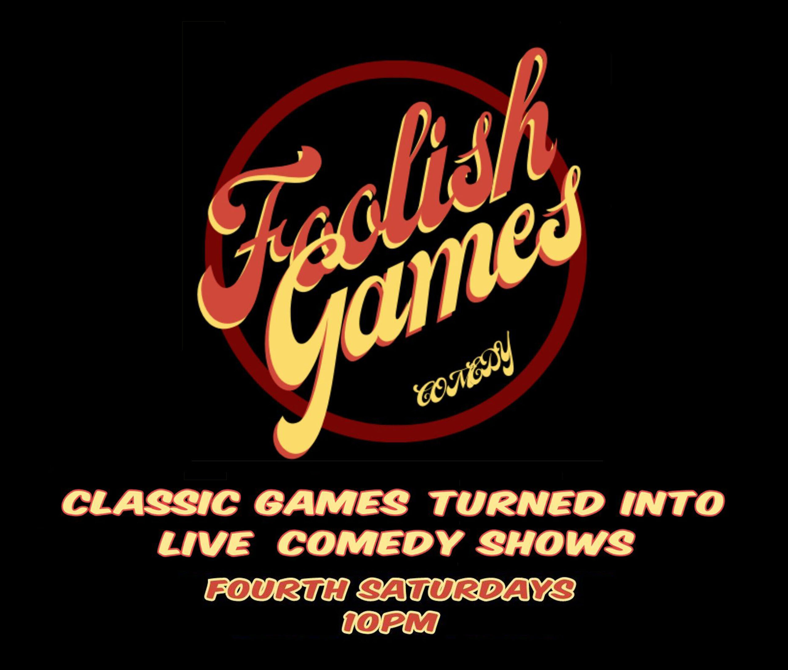 Foolish Games Comedy