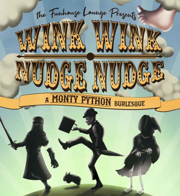 Wink Wink • Nudge Nudge