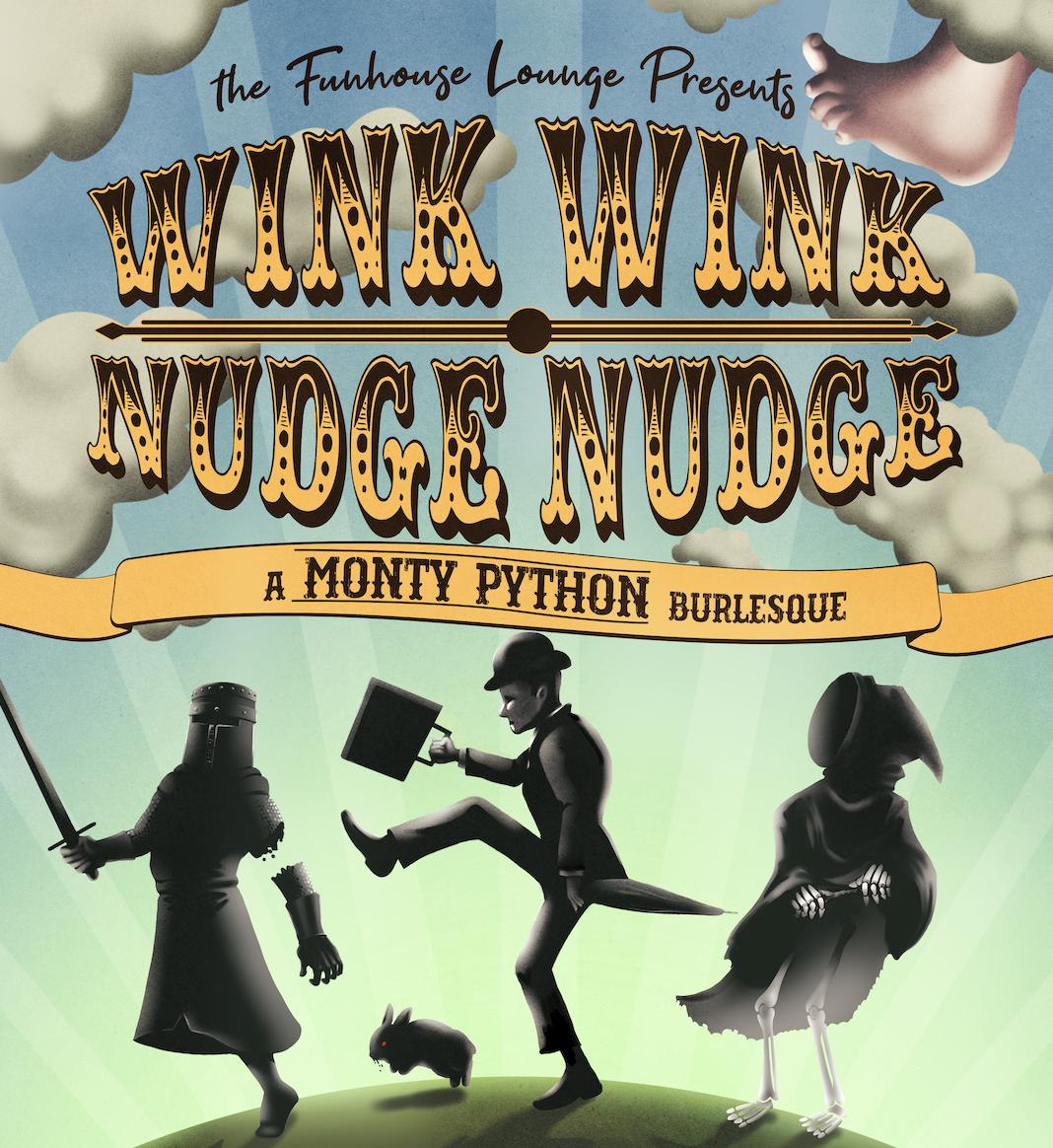 Wink Wink • Nudge Nudge